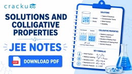 Solutions and Colligative Properties JEE Notes: Download Now