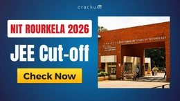 NIT Rourkela JEE Cutoff 2026, Expected Rank & Trends