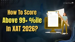 How to Score Above 99+ Percentile in XAT 2026, Check Now