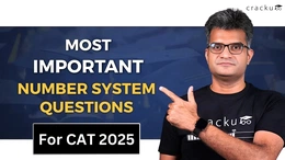 Most Important Number System Questions For CAT 2025