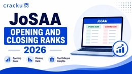 JoSAA Opening and Closing Ranks 2026, Check Now