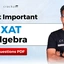 Most Important XAT Algebra Questions PDF, Download Now