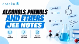 Alcohols, Phenols and Ethers JEE Notes PDF: Download Now
