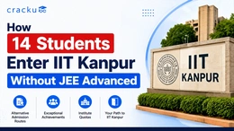 Check How 14 Students Enter IIT Kanpur Without JEE Advanced