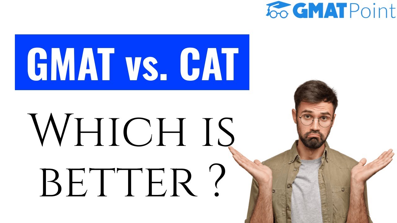 gmat/youtube/images/GMAT_vs._CAT_-_Which_Is_Best.jpg