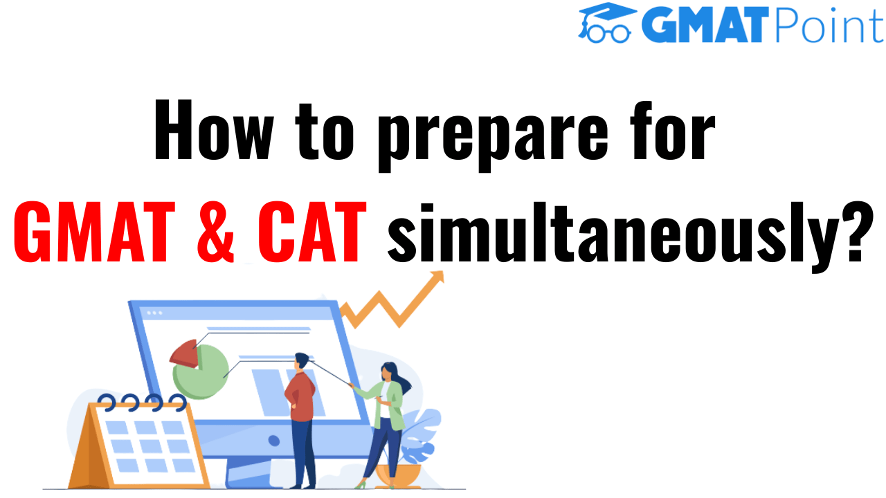 gmat/youtube/images/How_to_prepare_for__GMAT__CAT_simultaneously.png