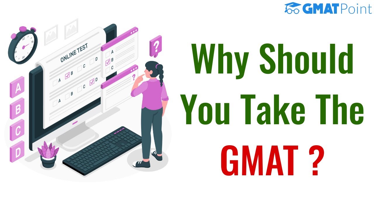 gmat/youtube/images/why_should_you_take_the_gmat.jpg