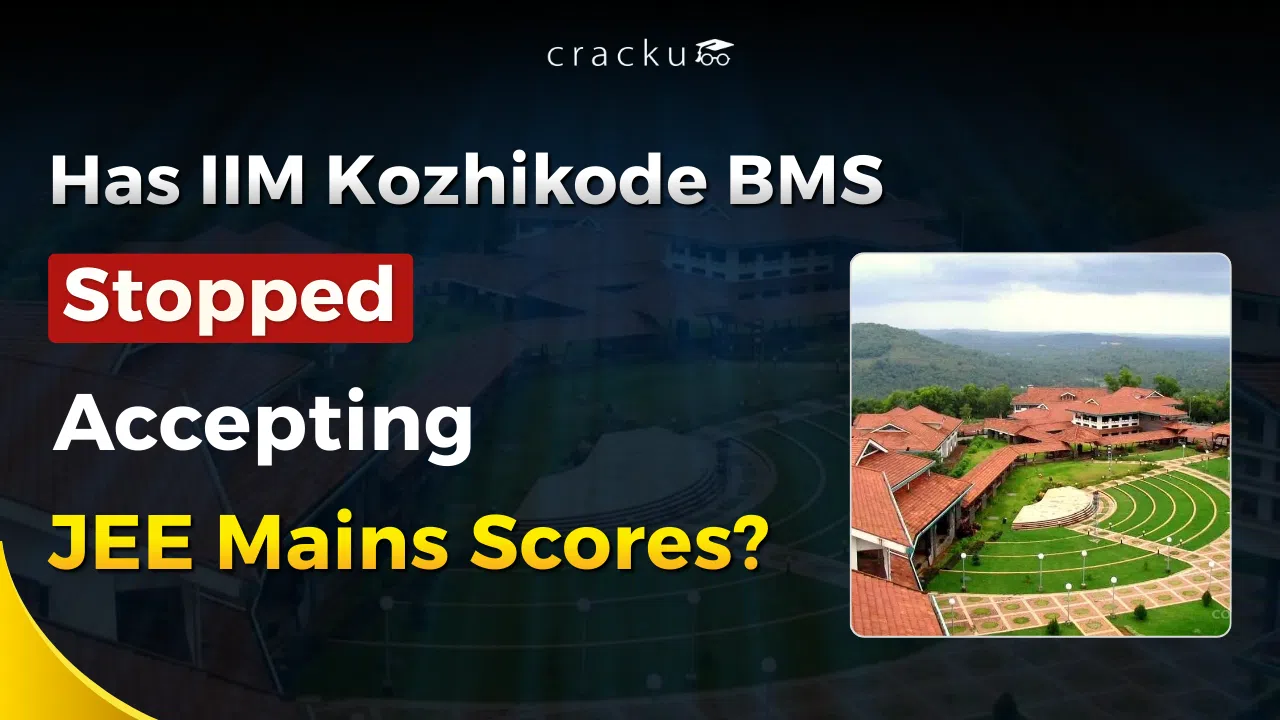 Has IIM Kozhikode BMS Stopped Accepting JEE Mains Scores?