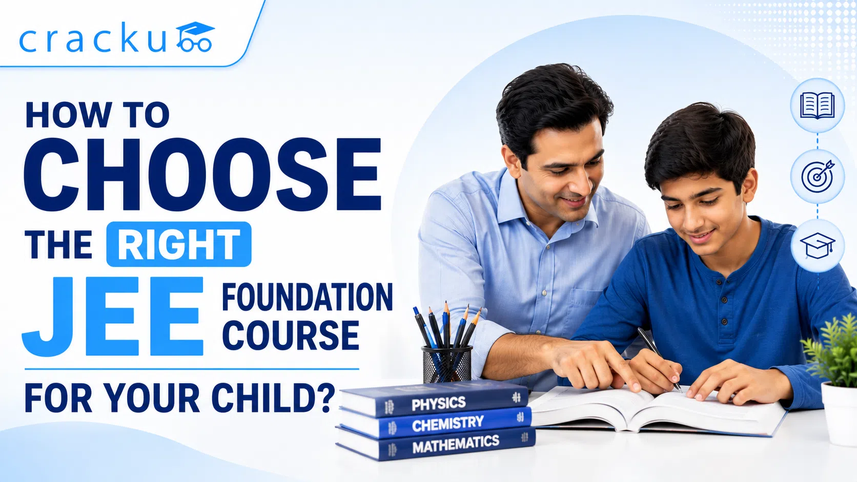 How to Choose the Right JEE Foundation Course for Your Child?