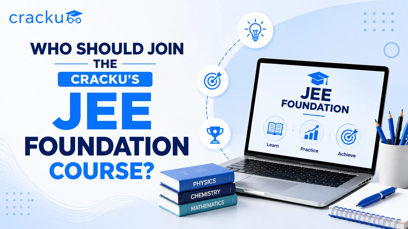 Who Should Join the Cracku's JEE Foundation Course?