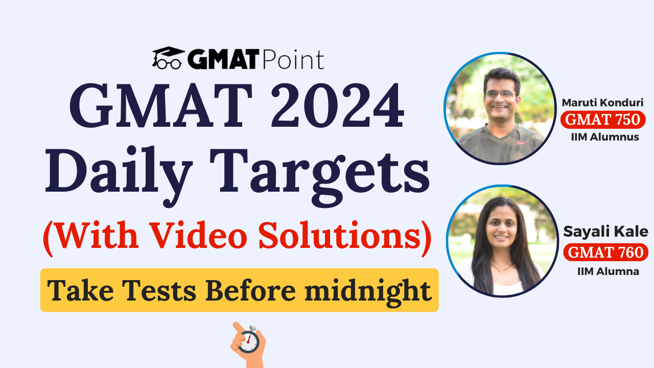 GMAT 2025 Daily Targets | Free Practice Tests For GMAT Preparation